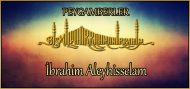 İbrahim Aleyhisselam (Peygamberlerin hayatları)