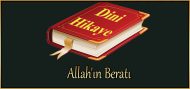Allah’ın Beratı (ibretlik dini hikaye)