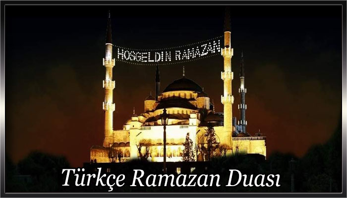 Türkçe Ramazan Duası