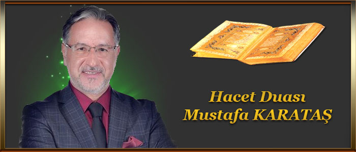 Hacet Duası Mustafa KARATAŞ