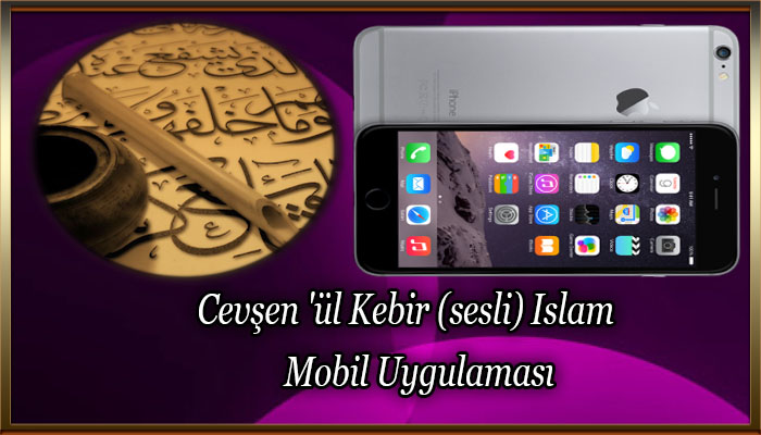 Cevşen ‘ül Kebir (sesli) Islam Mobil Uygulaması